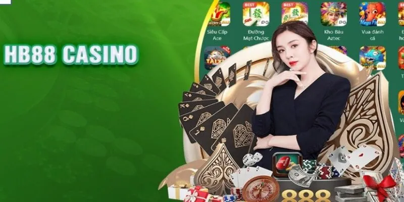 HB88 Casino là sòng bạc trực tuyến uy tín tại Việt Nam