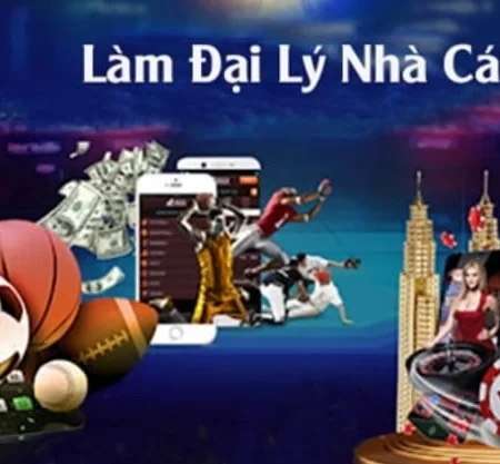 Làm Đại Lý Nhà Cái – Cơ Hội Kiếm Tiền Cực Tốt