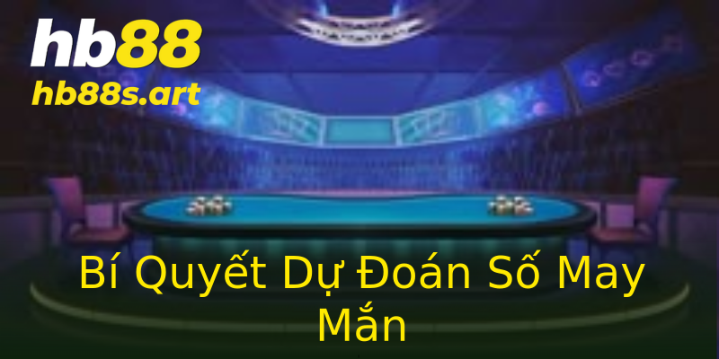 Bí Quyết Dự Đoán Số May Mắn Bí Quyết Dự Đoán Số May Mắn